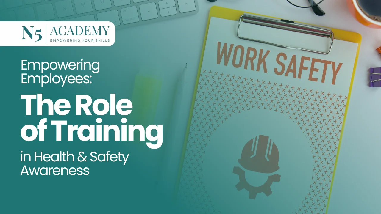 Empowering Employees_ The Role of Training in Health & Safety Awareness