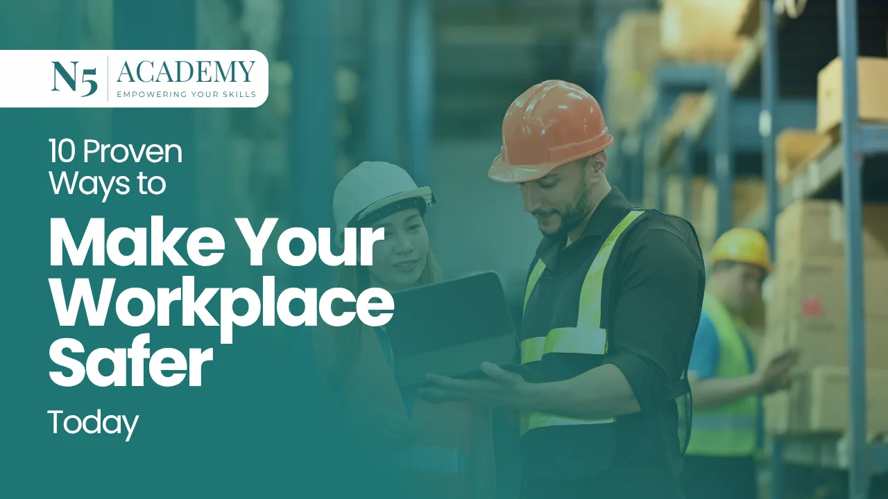 10 Proven Ways to Make Your Workplace Safer Today