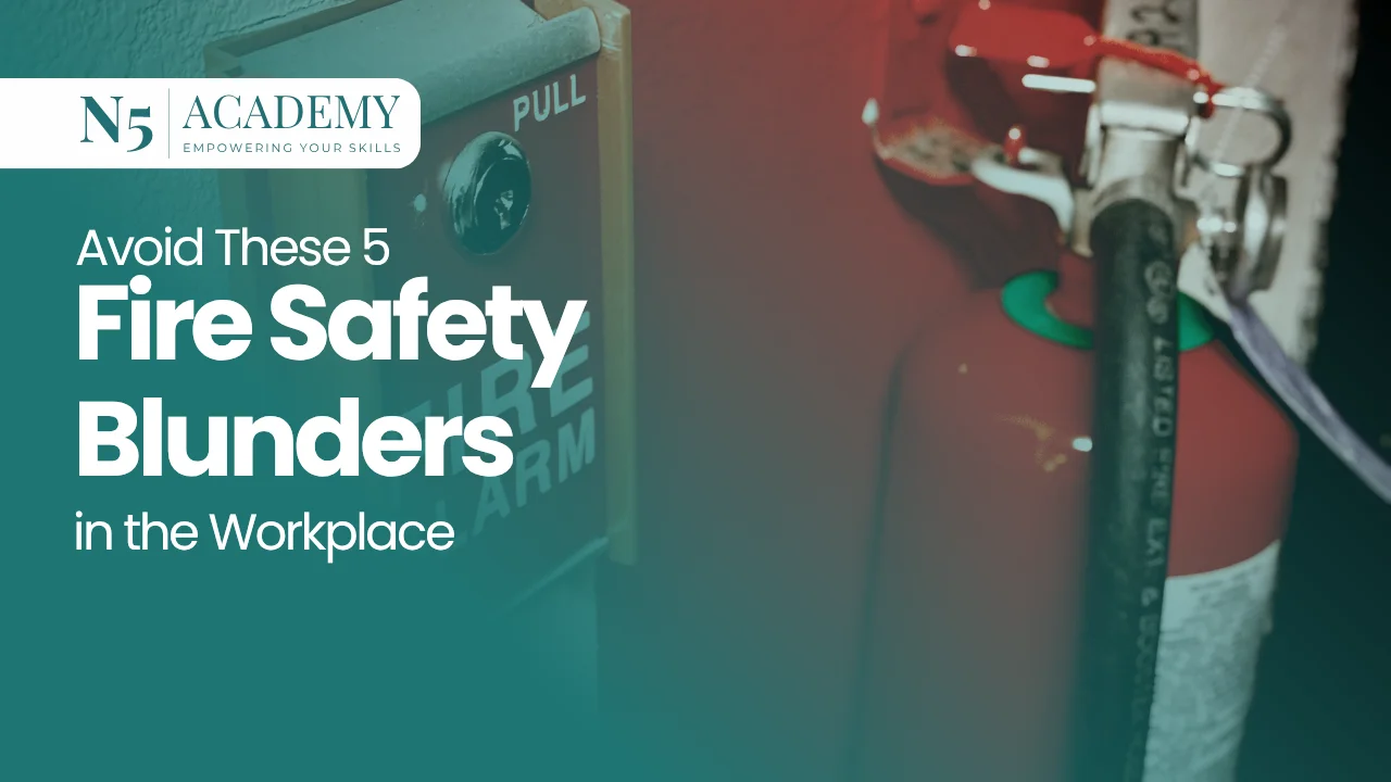 Avoid These 5 Fire Safety Blunders in the Workplace