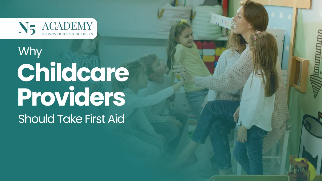Why Childcare Providers Should Take First Aid
